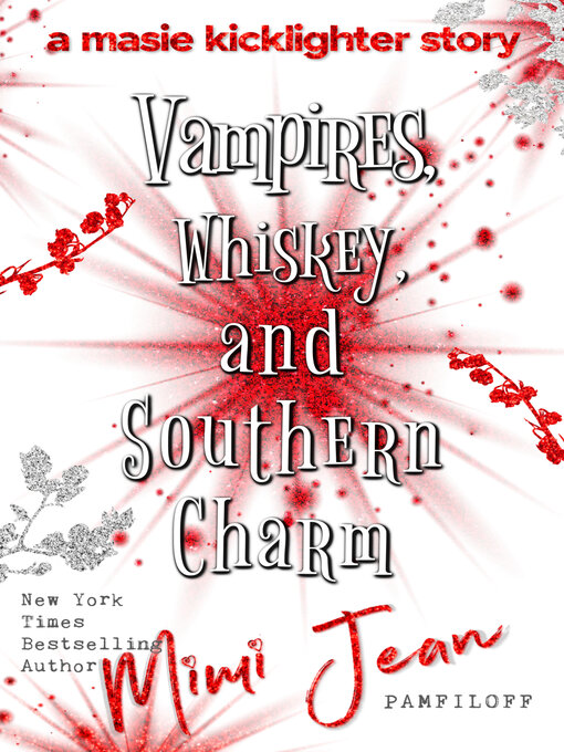 Title details for Vampires, Whiskey, and Southern Charm by Mimi Jean Pamfiloff - Available